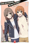 Coup de foudre dans ta face!, t. 03